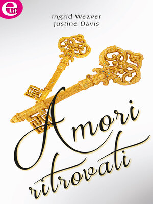 cover image of Amori ritrovati